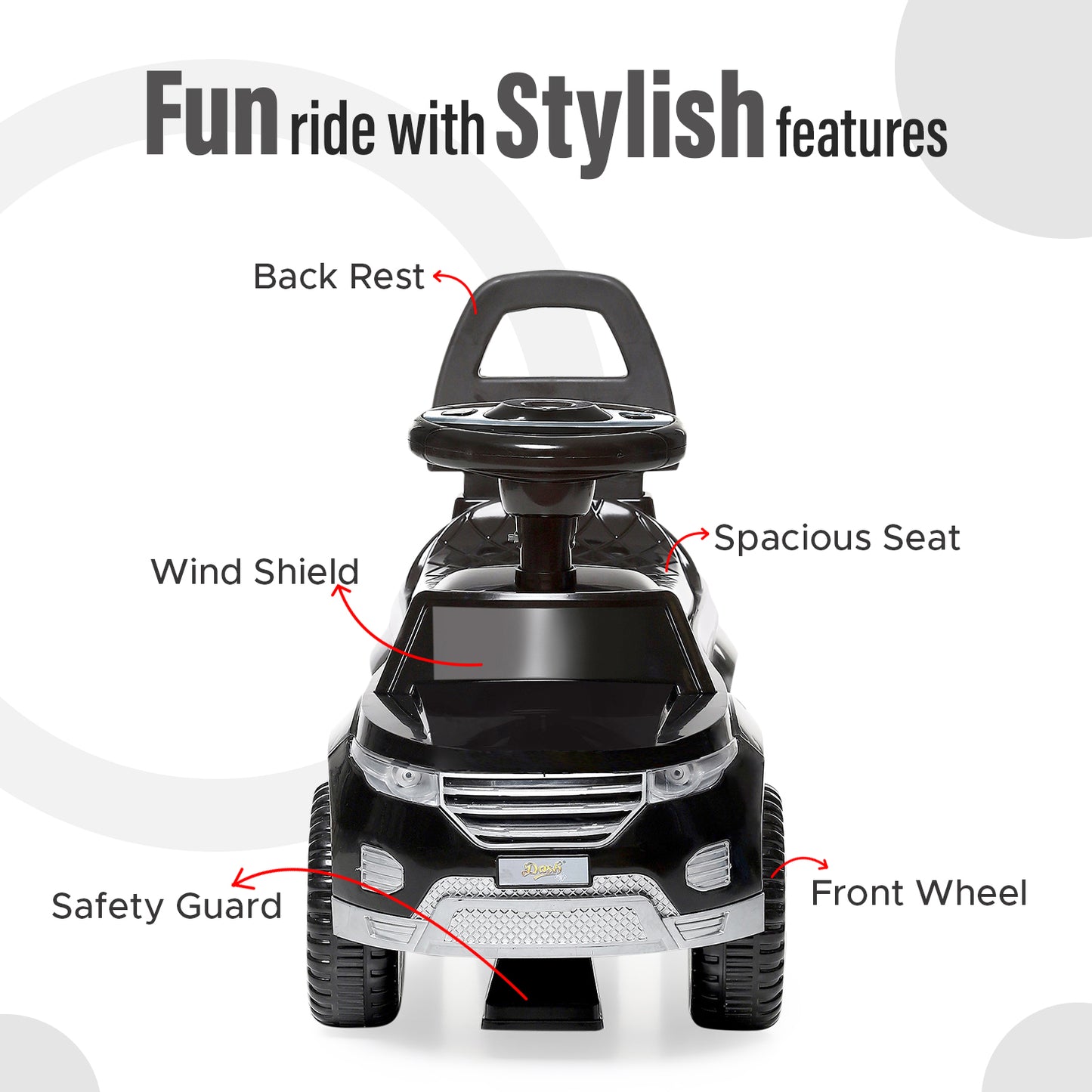 Dash Evok Manual Ride on Car for Kids Age 1 to 3 Years (In Different Colors)